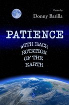 Patience with Each Rotation of the Earth