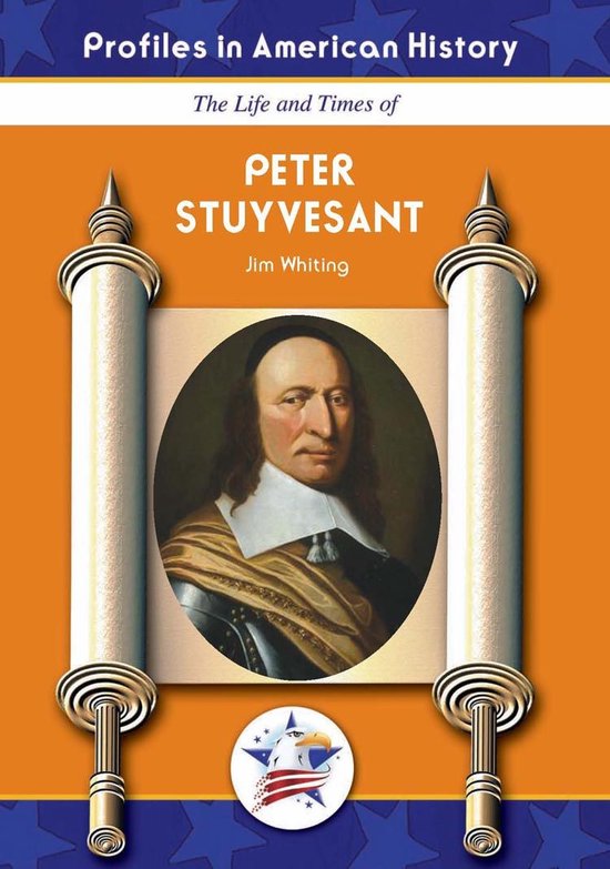 Peter Stuyvesant (ebook), Jim Whiting 9781545750018 Boeken bol