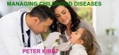 Early Childhood - MANAGING EARLY CHILDHOOD DISEASES