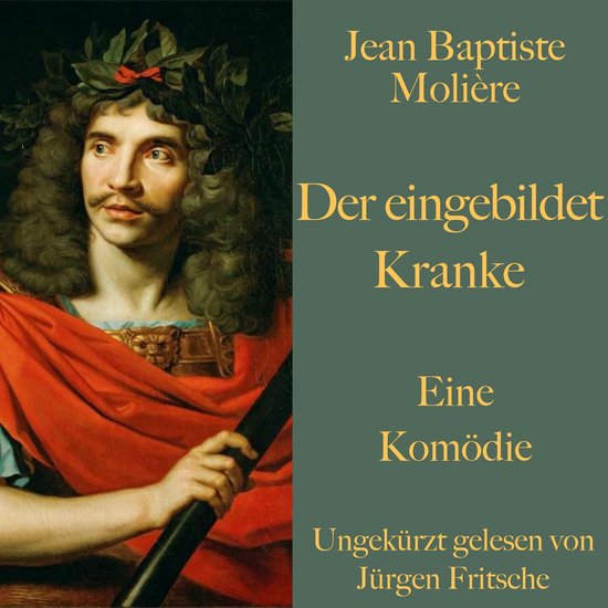 Jean Baptiste Molière: Der eingebildet Kranke - cover