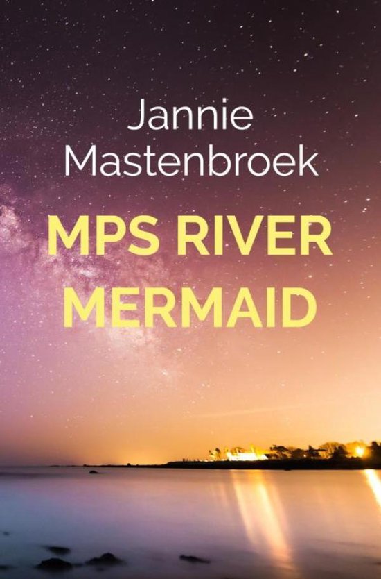 MPS River Mermaid - Jannie Mastenbroek | Northernlights300.org