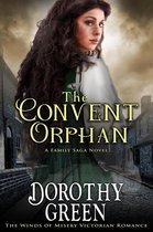The Winds of Misery 6 - The Convent Orphan (The Winds of Misery Victorian Romance #6) (A Family Saga Novel)