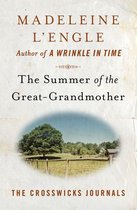 The Crosswicks Journals - The Summer of the Great-Grandmother