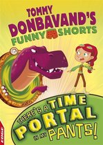 There's A Time Portal In My Pants EDGE Tommy Donbavand's Funny Shorts