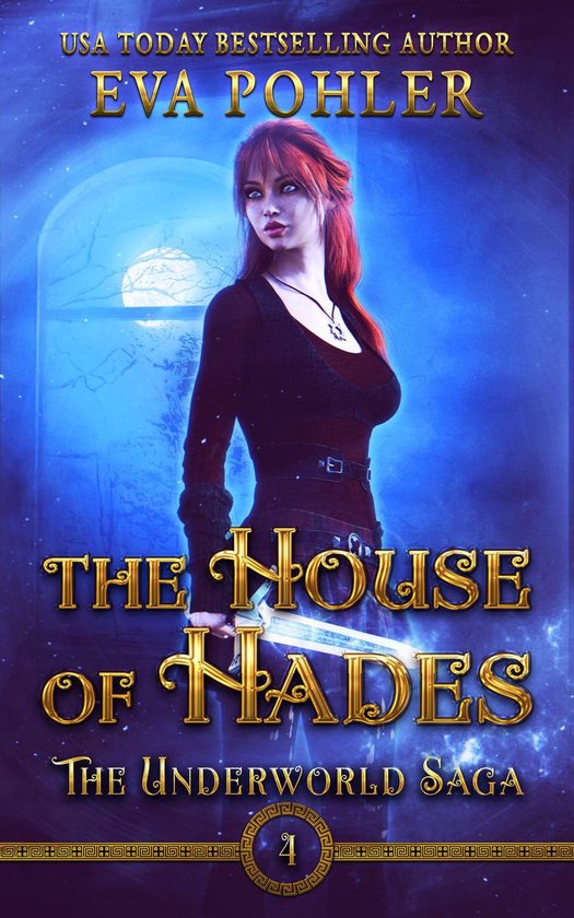 The Underworld Saga 4 The House of Hades (ebook), Eva Pohler