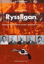 Ryssligan : flyktingarna från öst och morden i Bollstanäs 1919