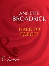 Hard to Forget (Mills & Boon Desire) (Man of the Month - Book 76)