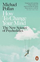 Boek cover How to Change Your Mind : The New Science of Psychedelics van Michael Pollan (Paperback)