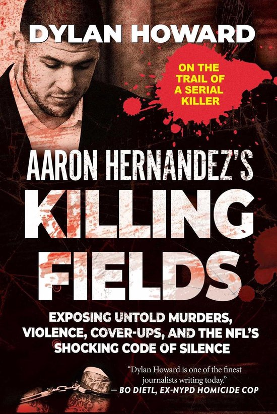 Aaron Hernandez's Killing Fields - cover