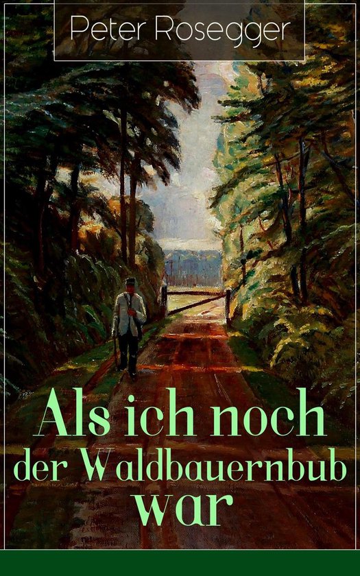 Als ich noch der Waldbauernbub war (Vollständige Ausgabe) - cover