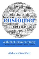 Authentic Customer Centricity