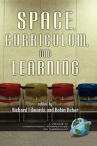 Space, Curriculum and Learning. International Perspectives on Curriculum.