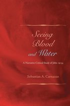 Seeing Blood and Water