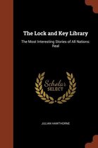 The Lock and Key Library: The Most Interesting Stories of All Nations