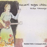 Matilde Politi - Vacanti Sugnu China (CD)