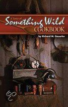 The New Something Wild Cookbook