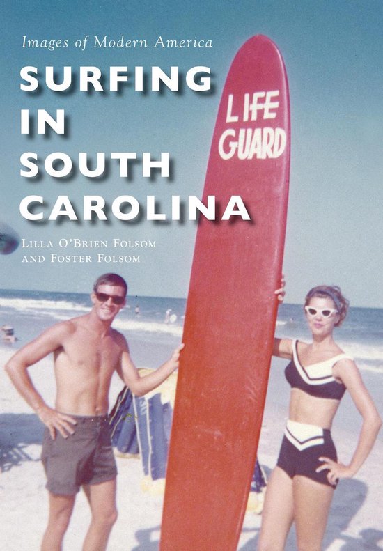 Images of Modern America - Surfing in South Carolina - cover