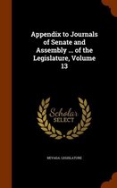 Appendix to Journals of Senate and Assembly ... of the Legislature, Volume 13