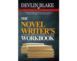 Omslag van The Novel Writer's Workbook--A Creative Writing Course In A Book