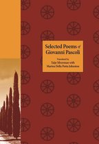 The Lockert Library of Poetry in Translation 133 - Selected Poems of Giovanni Pascoli