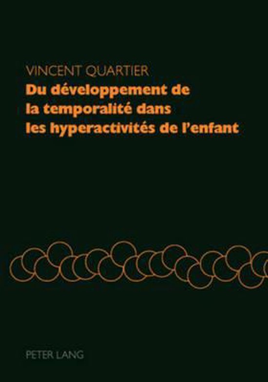 Du développement de la temporalité dans les hyperactivité ... - cover