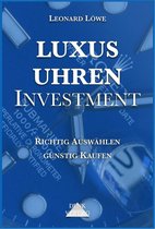Luxusuhren 5 - Luxusuhren Investment