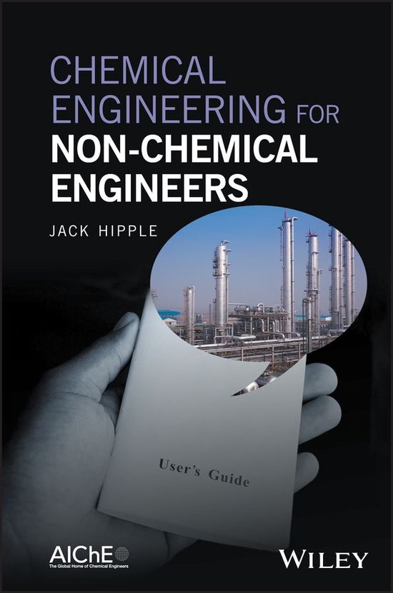Chemical Engineering for Non-Chemical Engineers - cover