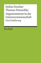 Reclams Universal-Bibliothek - Argumentieren in der Literaturwissenschaft. Eine Einführung