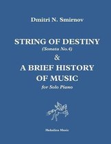 String of Destiny (Sonata No.4) & A Brief History of Music