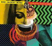 Red Jacket Mine - Someone Else's Cake (CD)