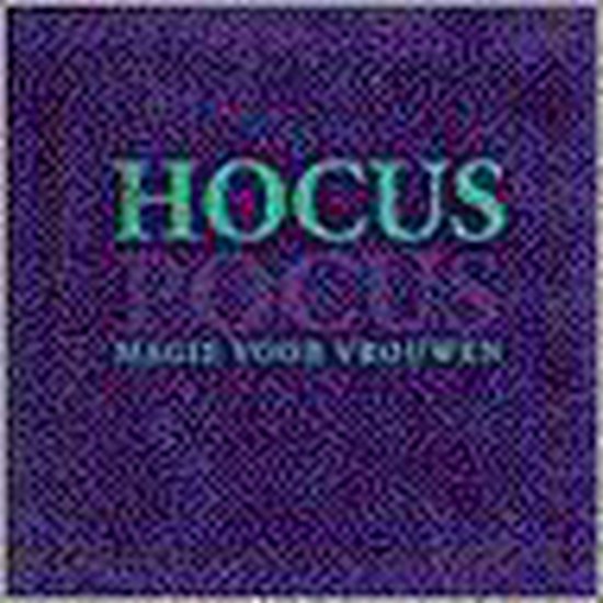 Hocus Pocus - Magie Voor Vrouwen