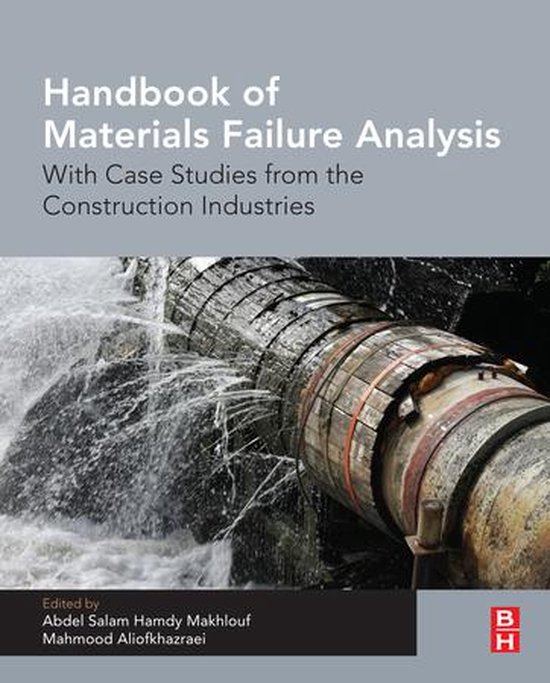 Handbook of Materials Failure Analysis With Case Studies fro ... - cover