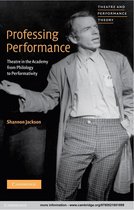 Theatre and Performance Theory -  Professing Performance