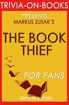 Boekomslag van 'The Book Thief: A Novel by Markus Zusak (Trivia-On-Books)'