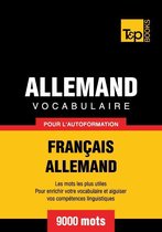 Vocabulaire français-allemand pour l'autoformation - 9000 mots