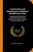 Construction and Maintenance of Railway Roadbed and Track