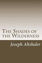 The Shades of the Wilderness