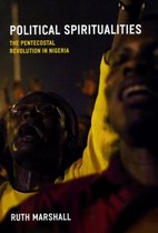 Political Spiritualities - The Pentecostal Revolution in Nigeria