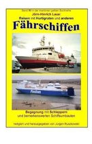 Reisen mit Hurtigruten und anderen Faehrschiffen - Begegnung mit Schiffsumbauten