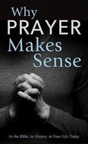 Why Prayer Makes Sense