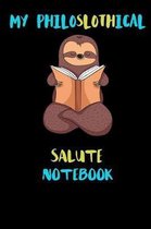 My Philoslothical Salute Notebook