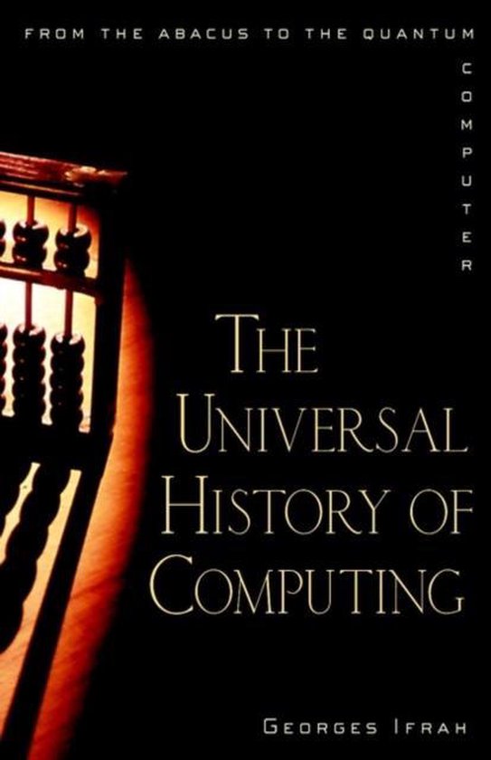 Boekomslag met een abacus en de titel 'The Universal History Of Computing' in gele letters.