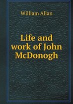 Life and work of John McDonogh