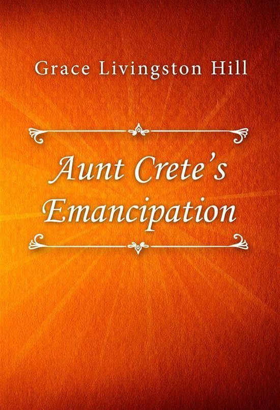 Aunt Crete’s Emancipation - cover