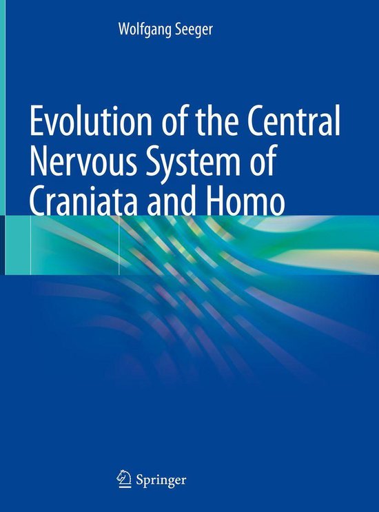 Evolution of the Central Nervous System of Craniata and Homo - cover