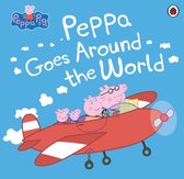 Peppa Pig - Peppa Pig: Peppa Goes Around the World