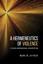 A Hermeneutics of Violence