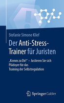 Anti-Stress-Trainer - Der Anti-Stress-Trainer für Juristen