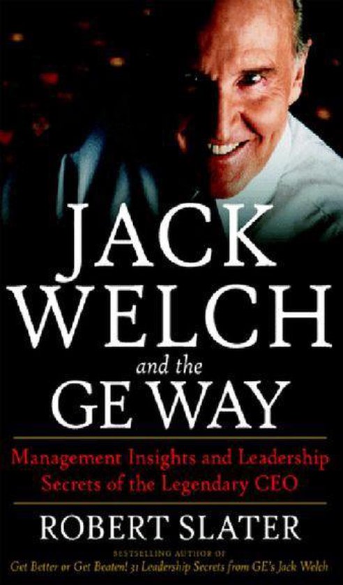 Jack Welch & The G.E. Way : Management Insights and Leadersh ... - cover