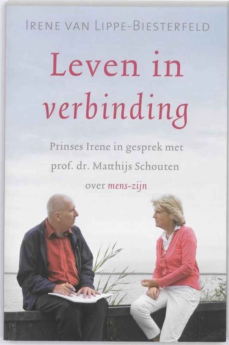 Leven in verbinding, Irene van Lippe-Biesterfeld | 9789020203882 | Boeken |  bol.com